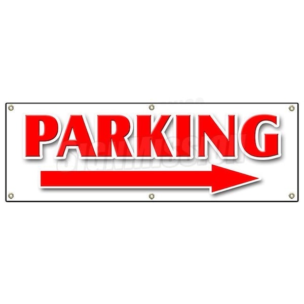 Signmission PARKING RIGHT ARROW BANNER SIGN parking lot garage valet turn, 72" x 24", B-72 Parking Right Arrow B-72 Parking Right Arrow - main